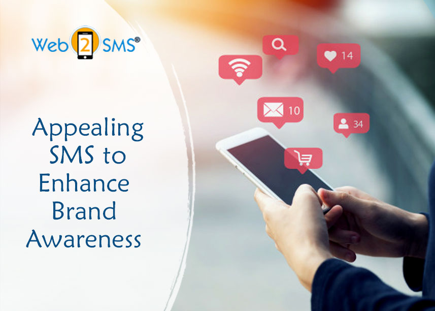 SMSs Enhances Brand Awareness 